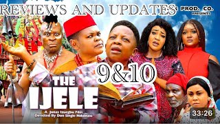 THE IJELE SEASON 9amp10updatesOSITA IHEMECHINEDU IKEDIEZE 2024 latest movie [upl. by Azalea]