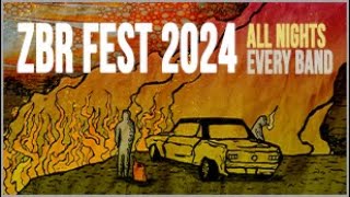 ZBR FEST 2024 ALL NIGHTS EVERY BAND [upl. by Mcclees472]