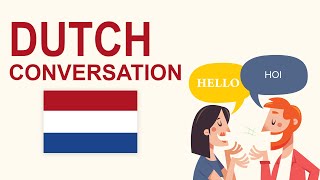 Conversation in Dutch Dialogues with English Translations [upl. by Doretta]