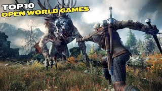 TOP 10 Best Open World Games You Must Play Before You Die [upl. by Alber780]