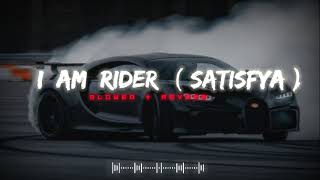 I Am Rider Satisfya  SlowedReverb  Lufi Song  Rider Song slowed reverb lufi rider satisfya [upl. by Aicatsanna]