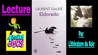 1minute de lecture  Eldorado de Laurent Gaudé [upl. by Ainej]