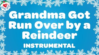 Grandma Got Run Over by a Reindeer KARAOKE Song 🎤🔔 Christmas Love to Sing 🎄 [upl. by Assilav]