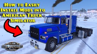 How to Easily Download and Install Mods in American Truck Simulator ATS MODS Tutorial [upl. by Aldwin]