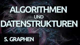 Algorithmen und Datenstrukturen 29  Eine Einführung zu Graphen [upl. by Airyk]