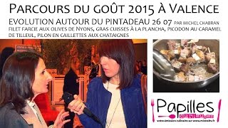 Parcours du Goût à Valence avril 2015 Papilles Curieuses [upl. by Osnola]