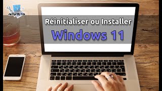 Comment réinitialiser ou installer Windows 11 sur son Ordinateur [upl. by Atiuqihc]