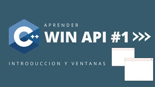 Aprender WinApi 1 Introducción y Ventanas [upl. by Rodolfo]