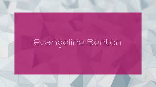 Evangeline Benton  appearance [upl. by Leor569]