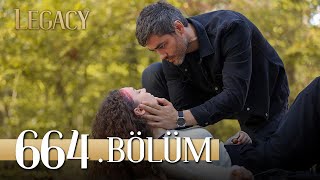 Emanet 664 Bölüm  Legacy Episode 664 [upl. by Aylad]