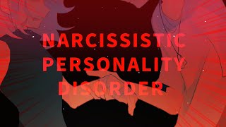 NARCISSISTIC PERSONALITY DISORDER  MEME  ANIMATION  OC [upl. by Nomzed31]