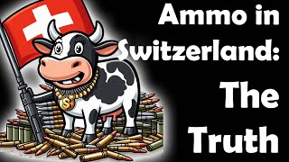 The Truth About Keeping Ammunition In Switzerland [upl. by Shapiro230]