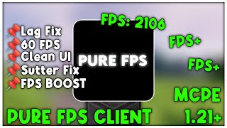 Pure FPS Client For MCPE 121 FPS BOOST [upl. by Marmawke722]