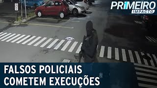 Criminosos se passam por policiais para cometer execuções  Primeiro Impacto 090523 [upl. by Zipporah]