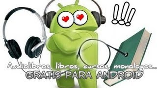 Audiolibros gratis en ANDROID leer escuchando xD [upl. by Saraann651]