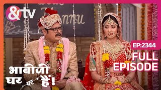 क्या Anita और Manmohan की होगी शादी  Bhabi Ji Ghar Par Hai  Full Ep 2344  andtvchannel [upl. by Champaigne155]