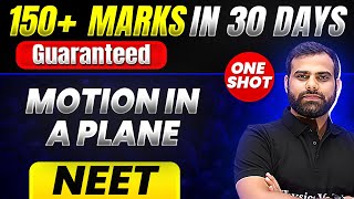 150 Marks Guaranteed MOTION IN A PLANE  Quick Revision 1 Shot  Physics for NEET [upl. by Ahsrat]