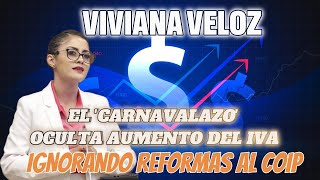 Asambleísta Viviana Veloz denuncia carnavalazo para aumentar el IVA en Ecuador [upl. by Woll]