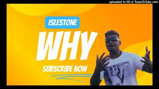 Islestone  WHYOfficial music 2024 [upl. by Avir]