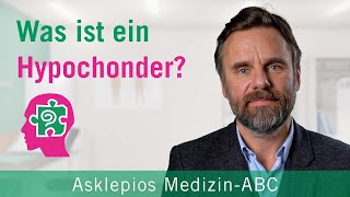 Was ist ein Hypochonder  Medizin ABC  Asklepios [upl. by Angelis]