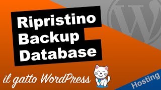 Ripristino backup database su WordPress [upl. by Drwde]