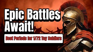 The Best Historical Periods for 172 Scale Wargaming [upl. by Orvie]