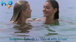 H2O  Saison 1  Episode 3  Cléo se jette à leau [upl. by Nodnelg]