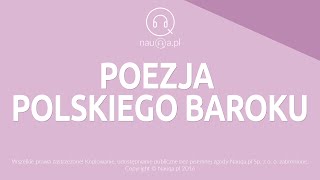 POEZJA POLSKIEGO BAROKU – streszczenie i opracowanie lektury  nauqa [upl. by Weasner670]