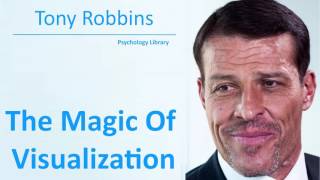 Tony Robbins  The Magic Of Visualization Law of Attraction  Psychology audiobook [upl. by Kcirrez144]