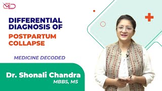 Differential Diagnosis of Postpartum Collapse  Case Scenario  Dr Shonali Chandra [upl. by Nirtak971]