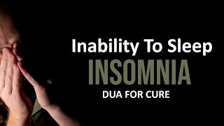 Dua for Insomnia Dua for Inability to Sleep Neend na Aane ki dua [upl. by Yrellih]