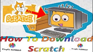 HOW TO DOWNLOAD SCRATCH WHAT is scratch  Kingks1k2580s9 back [upl. by Rairb]