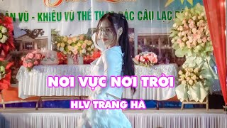 Nơi Vực Nơi Trời  HLV Trang Hà  Giao Lưu Mừng SN Lần Thứ 5 CLB KVTT Thôn Đại Hạnh [upl. by Sachi]