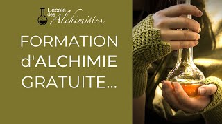 Formation alchimie gratuite  tous les secrets des adeptes à votre portée [upl. by Courtland]