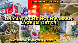 MEHRERE TOTE amp EVAKUIERUNGEN  HOCHWASSERLAGE IM OSTEN  FEUERWEHR  KATASTROPHENSCHUTZ [upl. by Ecitsuj]