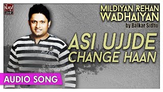 Asi Ujjde Change Haan  Balkar Sidhu  Superhit Punjabi Sad Songs  Priya Audio [upl. by Ativahs81]