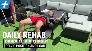 Barbell Hip Thrust  Correct Pelvic Position and Load Tips  Tim Keeley  Physio REHAB [upl. by Cleodell813]