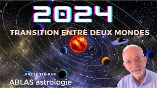 Horoscope 2024 La transition a commencé mais elle ne prendra tout son effet quen 2025 et audelà [upl. by Kilam650]