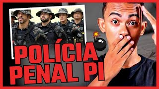 CONCURSO POLÍCIA PENAL DO PIAUÍ AUTORIZADO EDITAL EM BREVE [upl. by Atilrep]