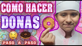 COMO HACER DONAS DULCES Y ESPONJOSAS ♥  BIANCA STYLE [upl. by Irrehs]