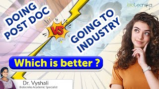 Doing Post Doc vs Going For Industry Job  Which is Better [upl. by Ayekat446]