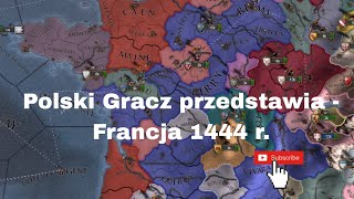 Zagrajmy w Europa Universalis IV Francja 1444 r 8 Pierwsze francuskie kolonie [upl. by Sukcirdor278]