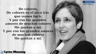 Joan Baez  De Colores  Lyrics Meaning [upl. by Aicats]