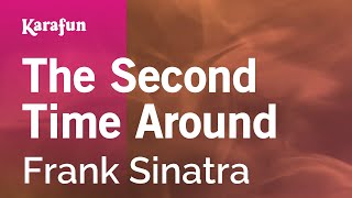 The Second Time Around  Frank Sinatra  Karaoke Version  KaraFun [upl. by Gauntlett]