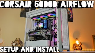 Corsair 5000D Airflow build with 12 fans H150i Elite Capellix Push Pull indepth build guide [upl. by Simonne]