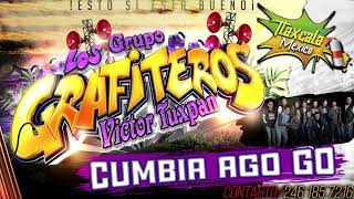 Cumbia Ago Go  Grupo Los Grafiteros [upl. by Yoong663]