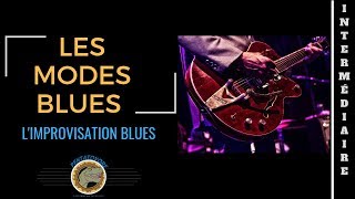 Le Blues et les Modes  Cours de Guitare [upl. by Richey]