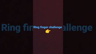 ring finger challenge lowest people can try this [upl. by Sturdivant738]