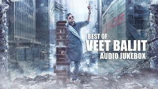 Best Of Veet Baljit  Audio Jukebox  Latest Punjabi Songs  Speed Records [upl. by Stoneham]