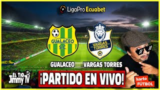 Gualaceo vs Vargas Torres 🔴 LIGAPRO ECUADOR 🟢 Serie B  EN VIVO [upl. by Wyler98]